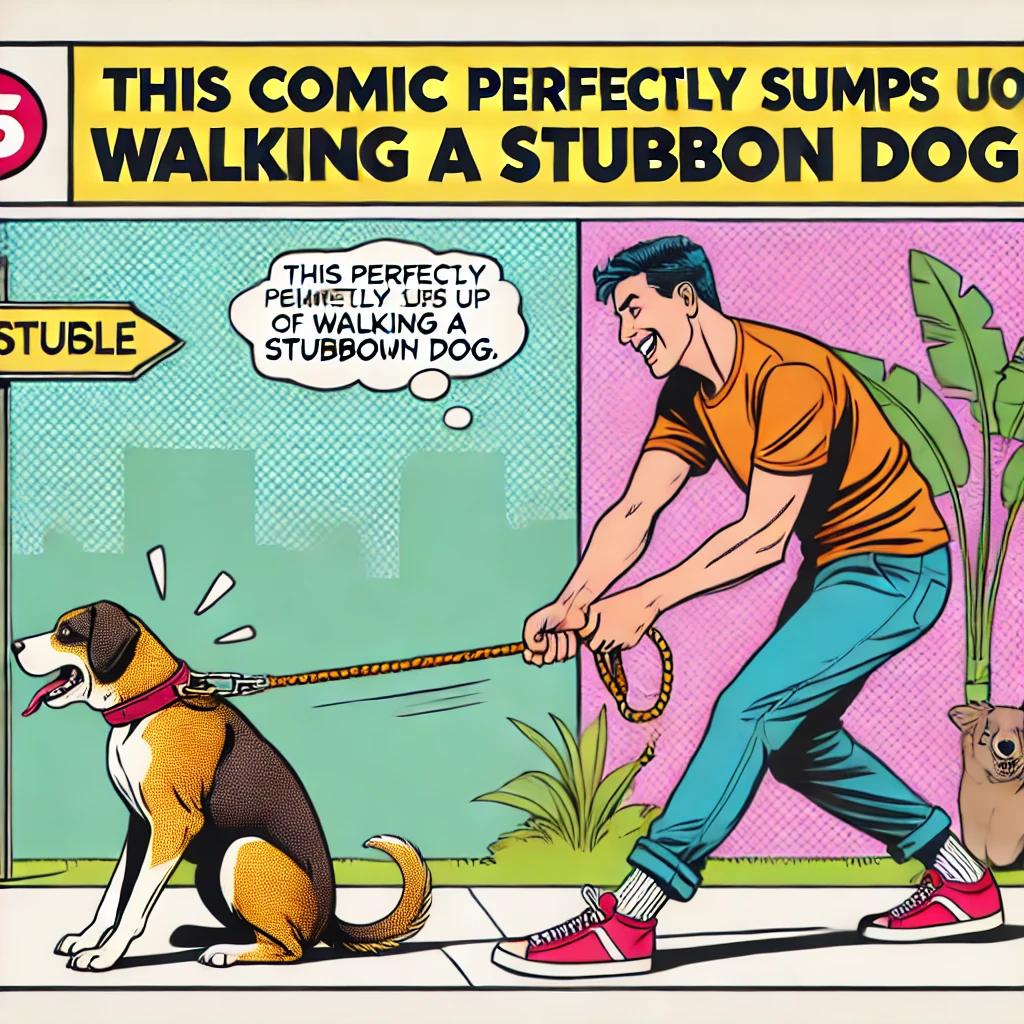 This Comic Perfectly Sums Up the Struggles of Walking a Stubborn Dog: A Humorous Take on Daily Pet Challenges